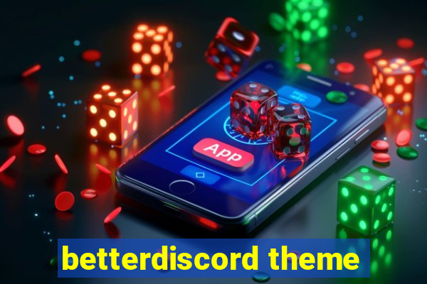 betterdiscord theme